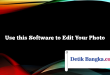 Use this Software to Edit Your Photo